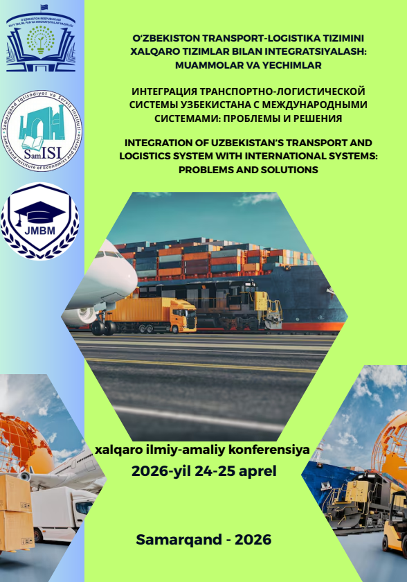 O‘zbekiston transport-logistika tizimini xalqaro tizimlar bilan integratsiyalash: muammolar va yechimlar