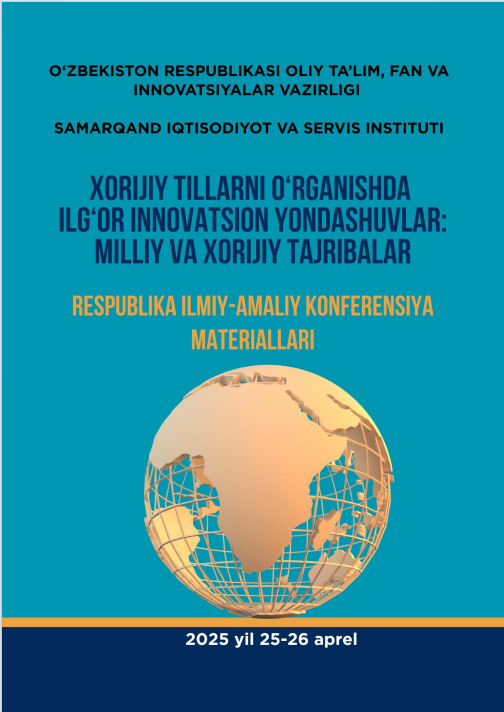 XORIJIY TILLARNI O‘RGANISHDA ILG‘OR INNOVATSION  YONDASHUVLAR: MILLIY VA XORIJIY TAJRIBALAR