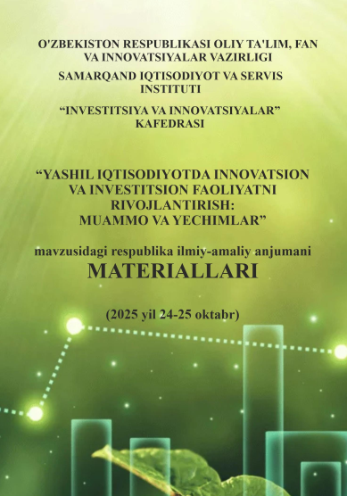 YASHIL TEXNOLOGIYALARGA INVESTITSIYA KIRITISH ORQALI NAVOIY VILOYATINING TURIZM SOHASINI RIVOJLANTIRISH ISTIQBOLLARI