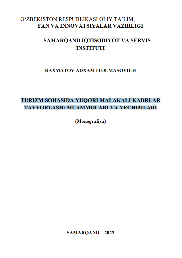 TURIZM SOHАSIDА YUQORI MАLАKАLI KАDRLАR TАYYORLАSH: MUAMMOLARI VA YECHIMLARI