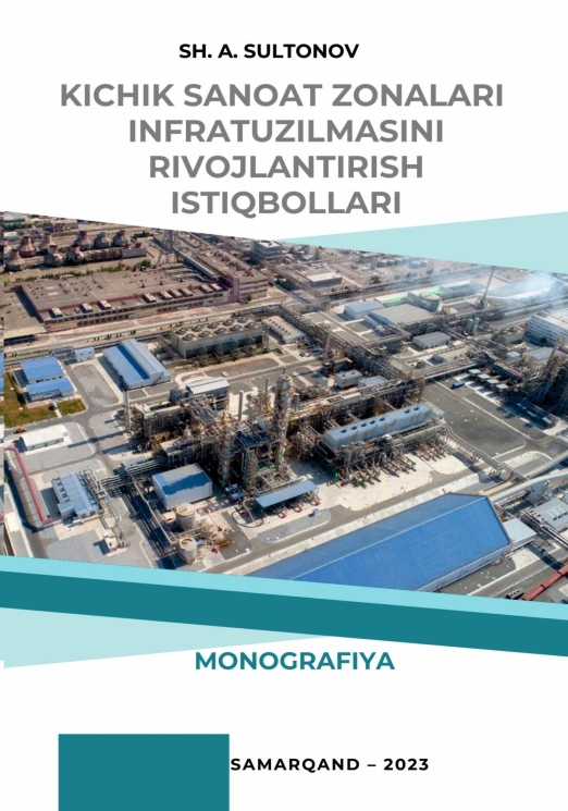 Kichik sanoat zonalari infratuzilmasini rivojlantirish istiqbollari