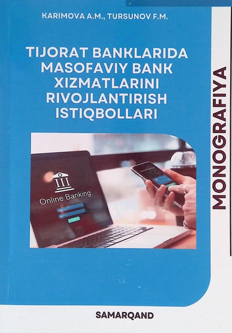 Tijorat banklarida masofaviy bank xizmatlarini rivojlantirish istiqbollari