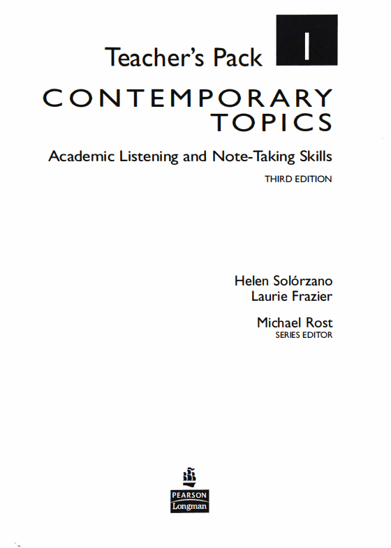 Teacher's Pack  CONTEMPORARY  TOPICS  Academic Listening and Note-Taking Skills