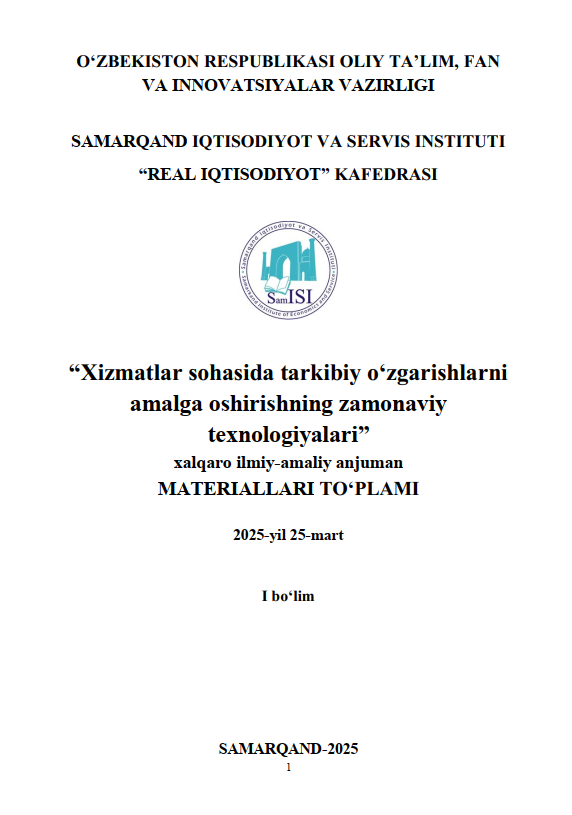 Xizmatlar sohasida tarkibiy o‘zgarishlarni amalga oshirishning zamonaviy texnologiyalari I bo‘lim
