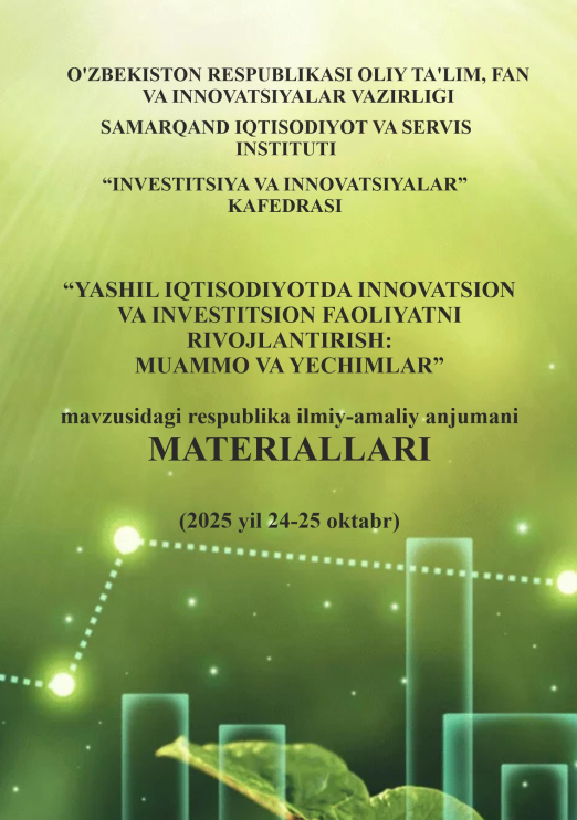 YASHIL INVESTITSIYALAR ASOSIDA O‘ZBEKISTON EKOLOGIK TURIZM SEKTORIDA RAQOBATBARDOSH VA BARQAROR RIVOJLANISH MODELINI YARATISHNING ILMIY-NAZARIY TAHLILI.