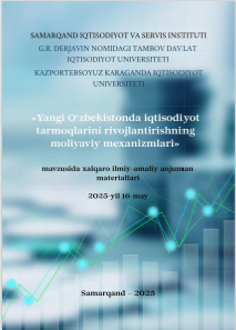 Yangi O‘zbekistonda iqtisodiyot tarmoqlarini rivojlantirishning moliyaviy  mexanizmlari // xalqaro ilmiy-amaliy anjuman materiallari