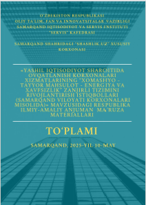 “Yashil iqtisodiyot sharoitida ovqatlanish korxonalari xizmatlarining  “xomashyo - tayyor mahsulot - energiya va xavfsizlik” zanjirli tizimini  rivojlantirish istiqbollari