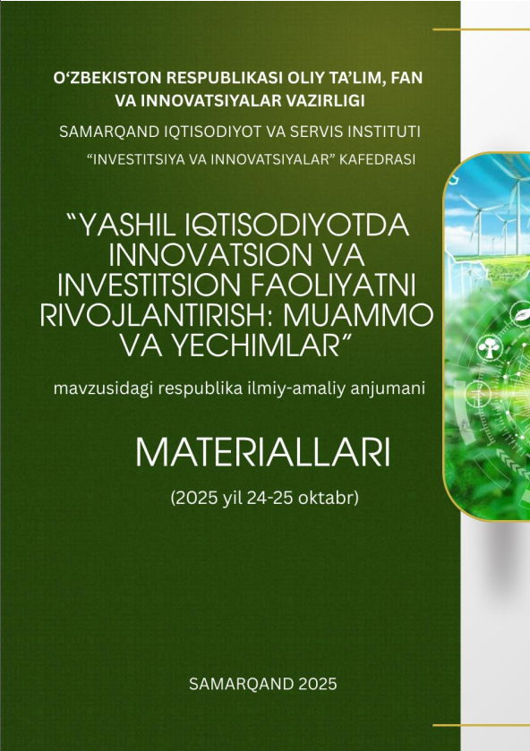 YASHIL IQTISODIYOTDA INVESTITSION VA INNOVATSION FAOLLIKNI OSHIRISH: MUAMMO VA YECHIMLAR