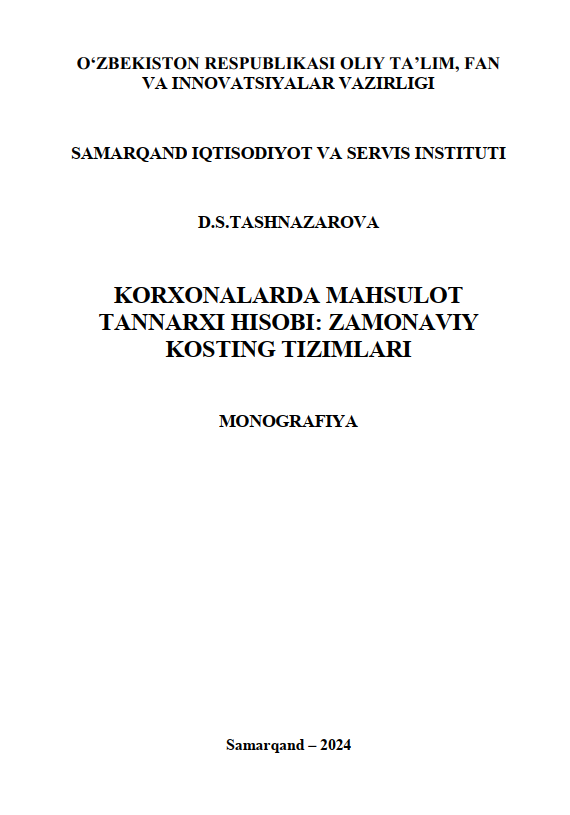 KORXONALARDA MAHSULOT TANNARXI HISOBI: ZAMONAVIY KOSTING TIZIMLARI