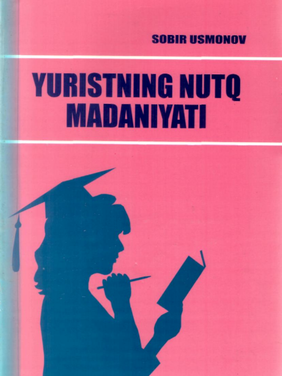 Yuristning nutq madaniyati. Darslik. 