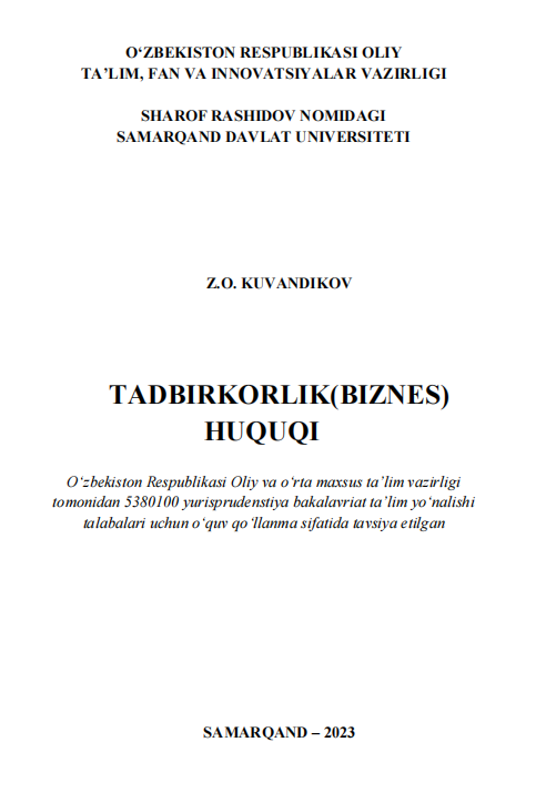 Tadbirkorlik (biznes) huquqi. O'quv qo'llanma. 