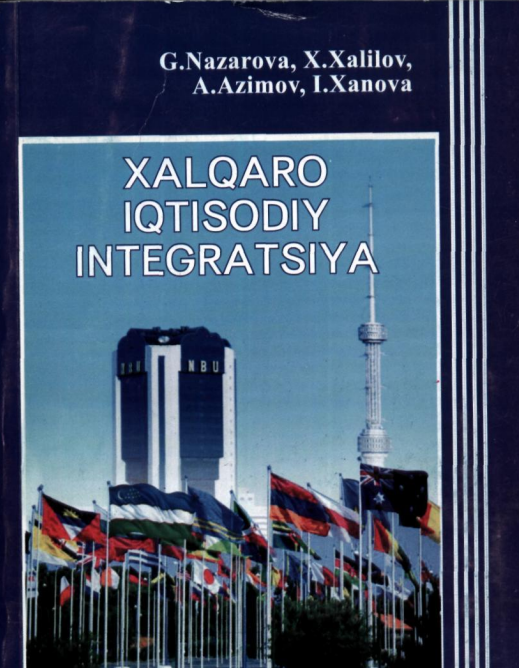 Xalqaro iqtisodiy integratsiya. Darslik.