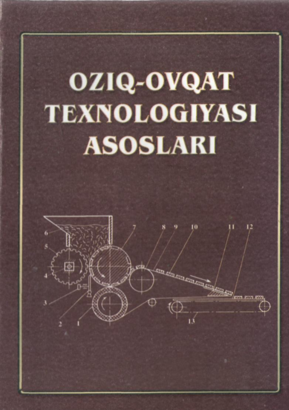 Oziq-ovqat texnologiyasi asoslari. Darslik.