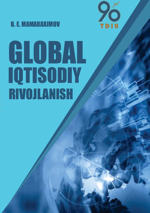 Global iqtisodiy rivojlanish. Darslik. 