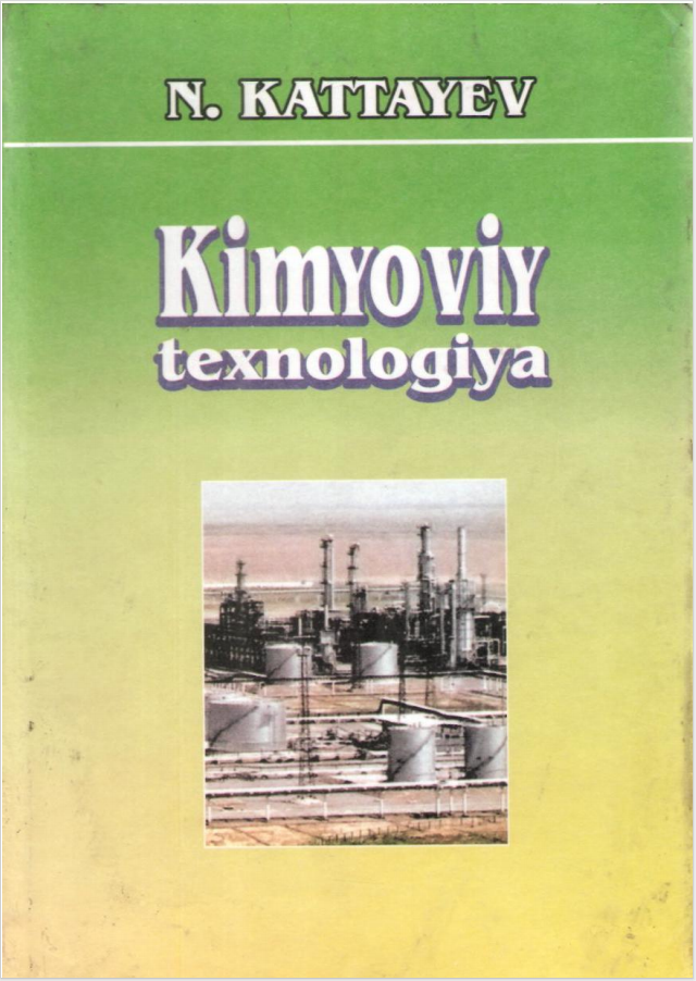 Kimyoviy texnologiya. O'quv qo'llanma.