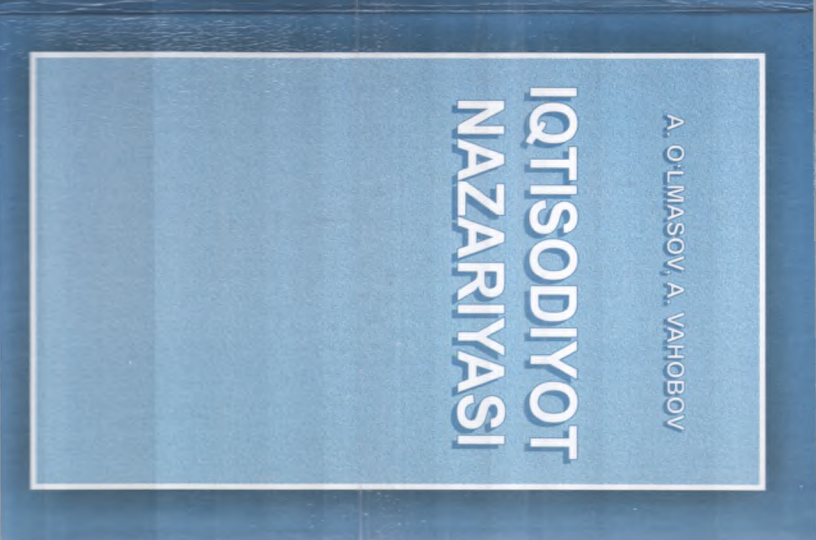  Iqtisodiyot nazariyasi. Darslik. 