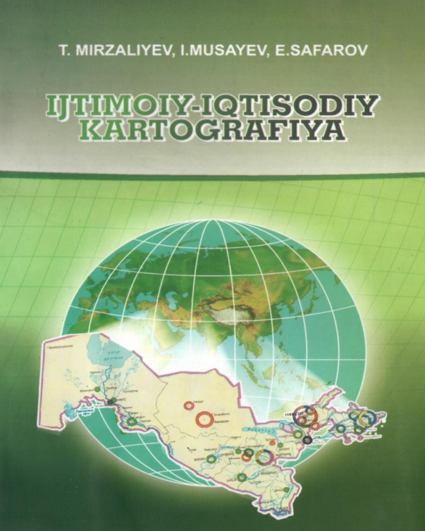  Ijtimoiy-iqtisodiy kartografiya. Darslik. 
