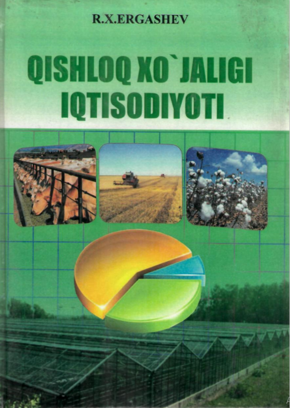 Qishloq xo'jaligi iqtisodiyoti. Darslik. 