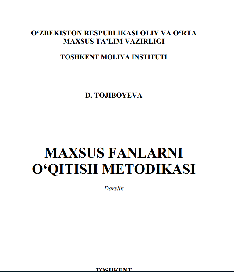 Maxsus fanlarni o'qitish metodikasi. Darslik. 