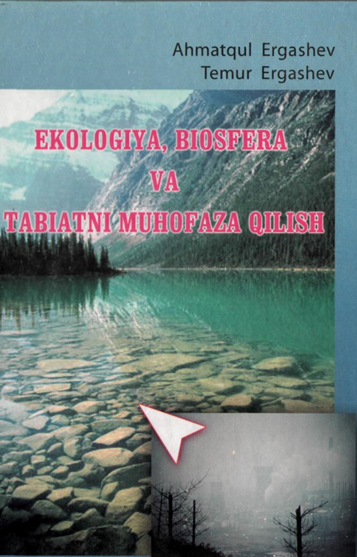 Ekologiya, biosfera va tabiatni muhofaza qilish  Darslik