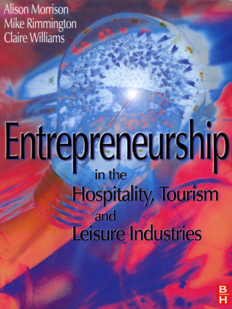  Entrepreneurship in the Hospitality, Tourism and Leisure Industries.