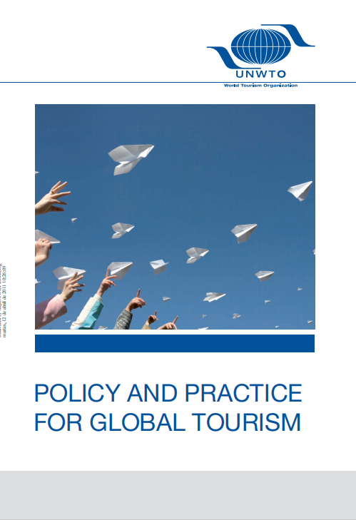  Policy and Practice for Global Tourism. 2011