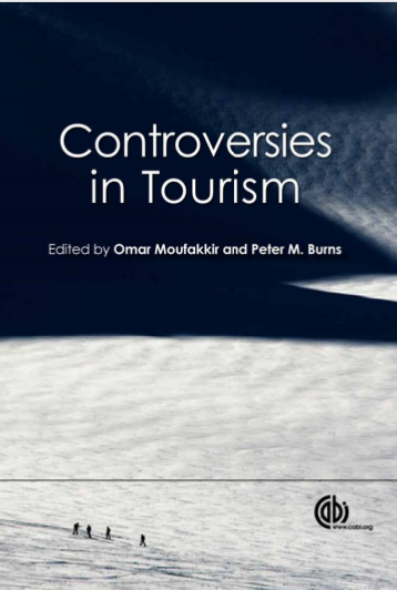  Controversies in Tourism. Omar Moufakkir, Peter M.Burns. 2012