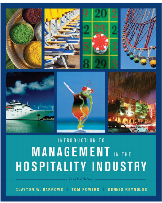  Introduction to Management in the Hospitality Industry. Clayton W.Barrows, Tom Powers, Dennis Reynolds. 2012