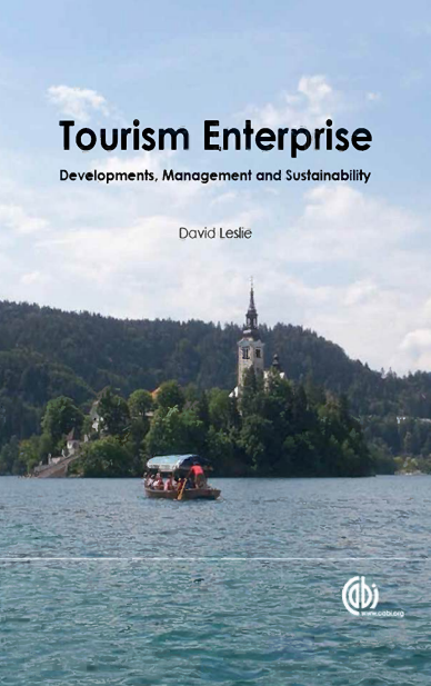  Tourism Enterprise developments, management and sustainability. David Leslie. 2015
