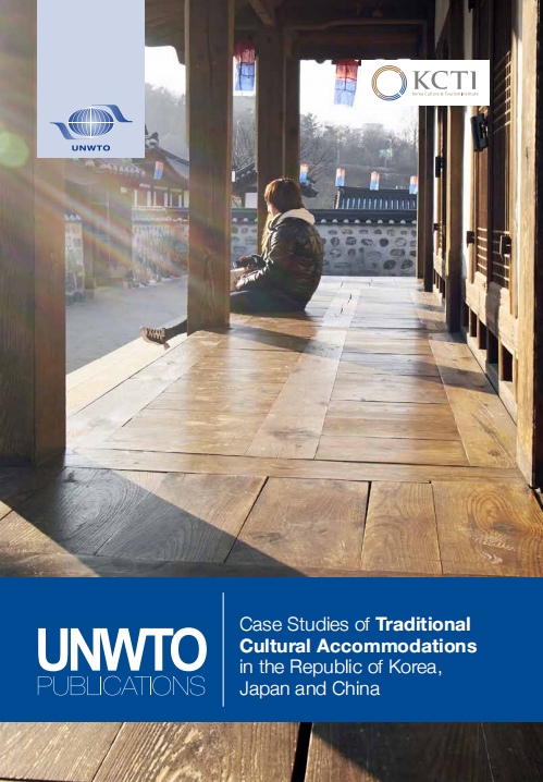  Case Studies of Traditional Cultural Accommodations in the Republic of Korea, Japan and China. 2016