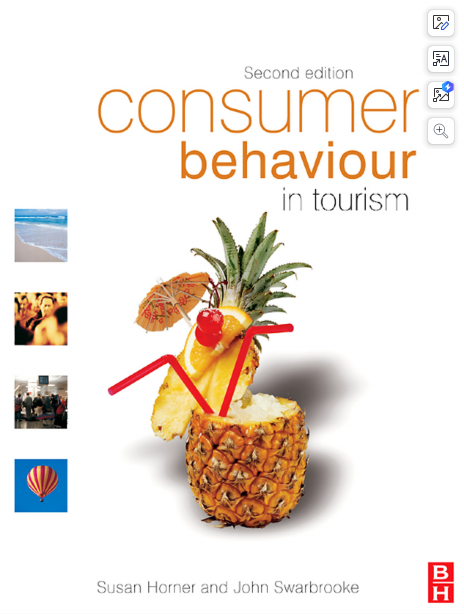  Consumer Behaviour in Tourism. John Swarbrooke, Susan Horner. 2007