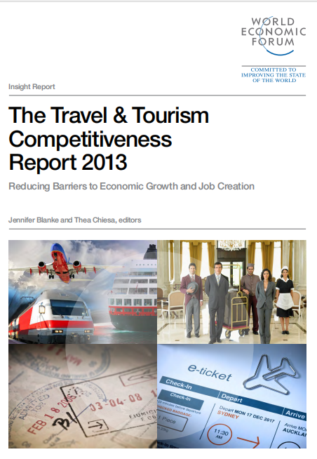  The Travel & Tourism Competitiveness Report 2013. Jennifer Blanke, Thea Chiesa