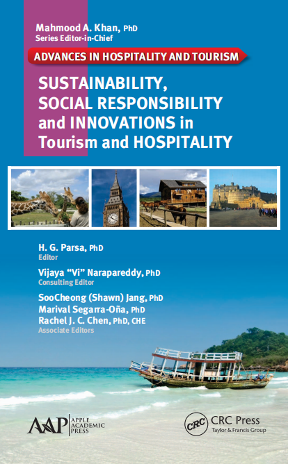  Sustainability, social responsibility, and innovations in tourism and hospitality. H.G.Parsa... 2015