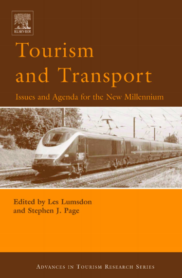 Tourism and Transport. Les Lumsdon, Stephen J.Page. 2004