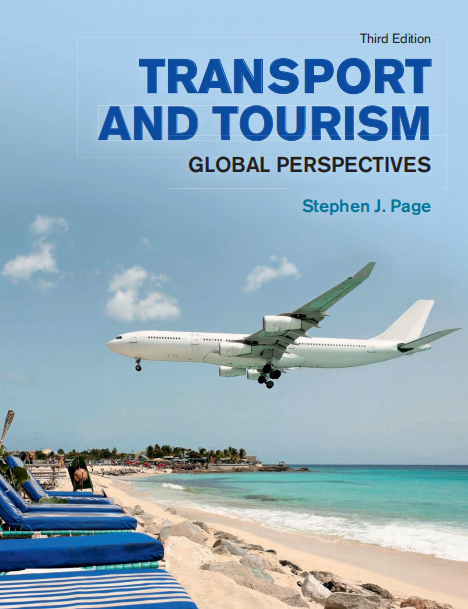 Transport and Tourism Global Perspectives. Stephen J.Page. 2009