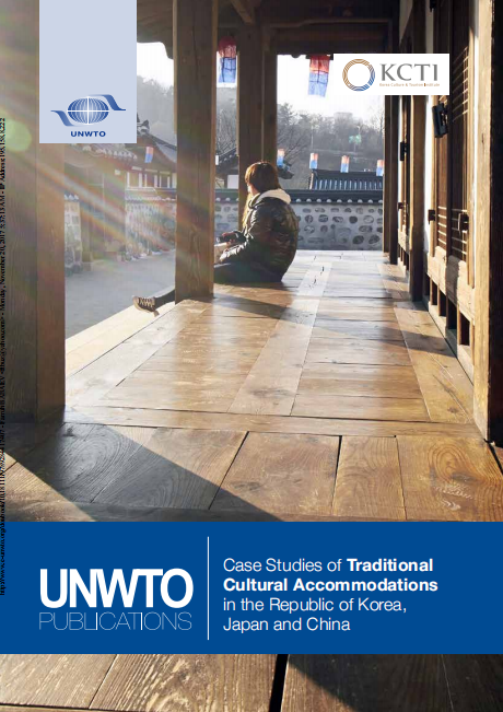  Case Studies of Traditional Cultural Accommodations in the Republic of Korea, Japan and China. 2016