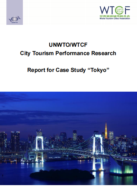  UNWTO-WTCF City Tourism Performance Research Report for Case Study Tokyo