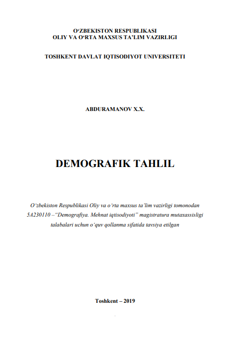 Demografik tahlil. O'quv qo'llanma. Toshkent-2019