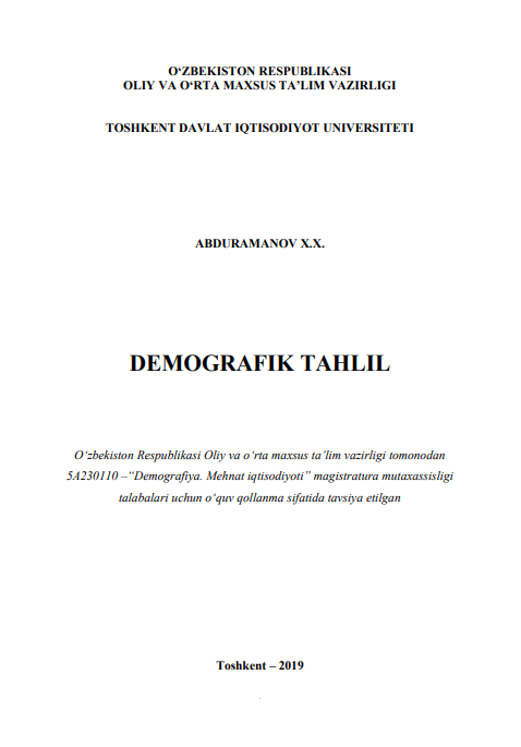 Demografik tahlil. O'quv qo'llanma. Toshkent-2019