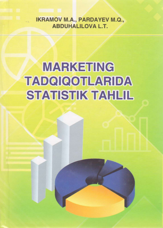Marketing_tadqiqotlarida_statistik_tahlil_O'quv_qo'llanma_M_A_Ikramov