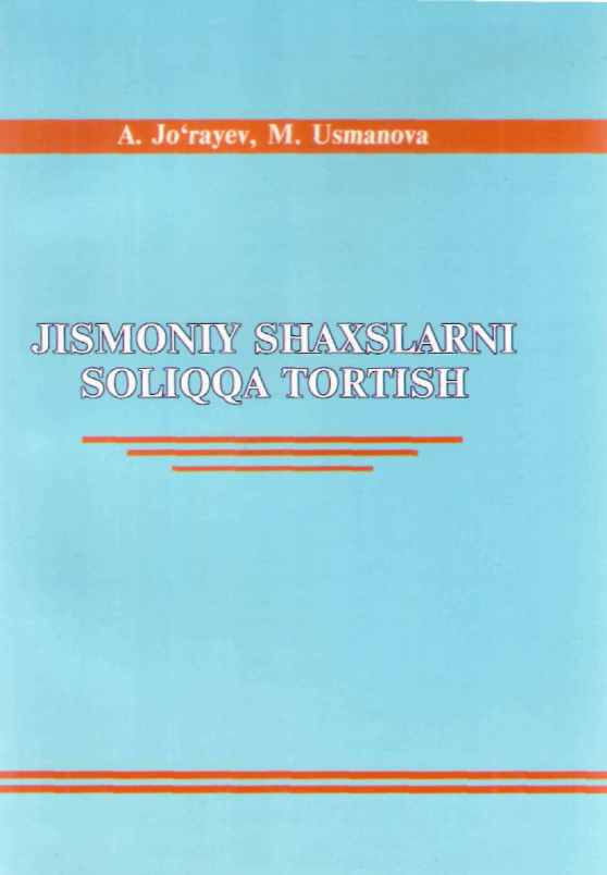  Jismoniy shaxslarni soliqqa tortish. 