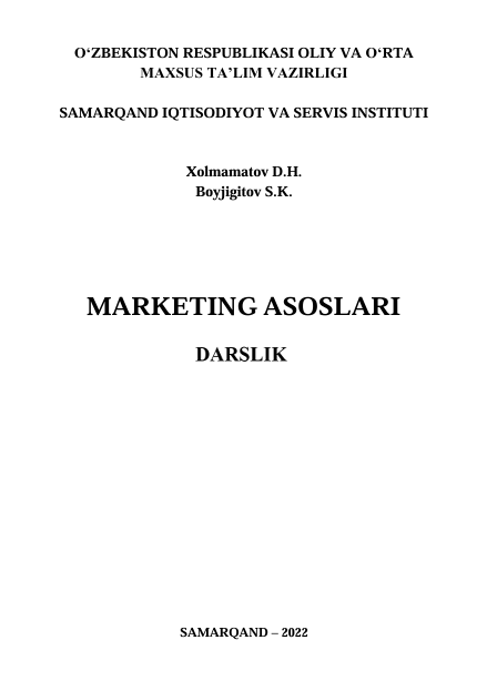 29 Marketing asoslari. Darslik. D.H.Xolmamatov, S.K.Boyjigitov. Samarqand-2022