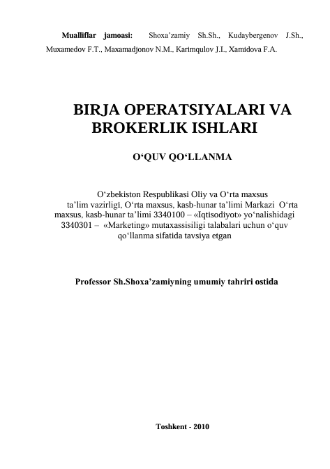  Birja operatsiyalari va brokerlik ishlari. O'quv qo'llanma. Sh.Shoxa'zamiy va boshqalar. Toshkent-2010