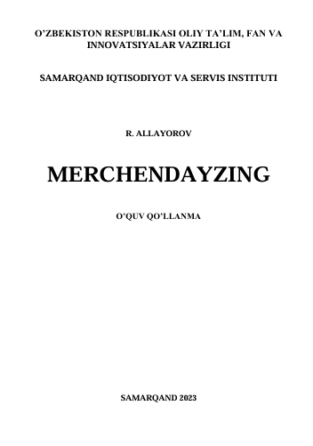  Merchendayzing. O'quv qo'llanma. R.Allayorov. Samarqand-2023