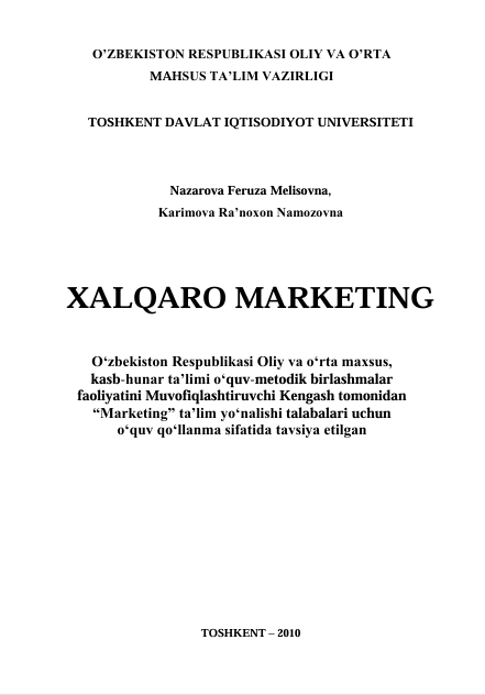  Xalqaro marketing. O'quv qo'llanma. F.M.Nazarova, R.N.Karimova. Toshkent-2010