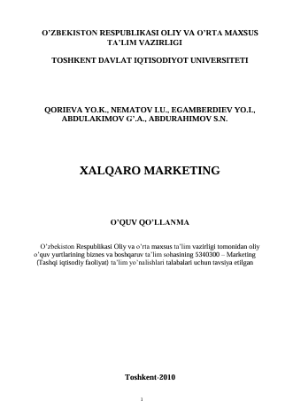  Xalqaro marketing. O'quv qo'llanma. YO.K.Qorieva va boshqalar. Toshkent-2010