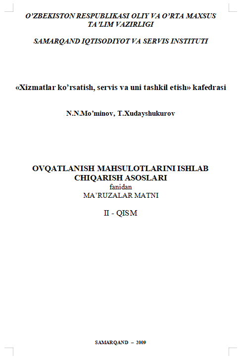 OVQATLANISH MAHSULOTLARINI ISHLAB CHIQARISH ASOSLARI  MA’RUZALAR MATNI