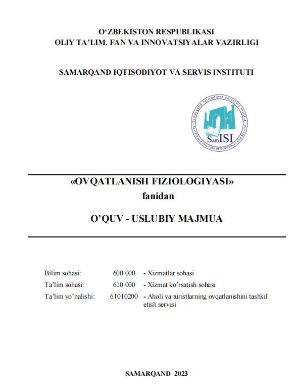 Ovqatlanish fiziologiyasi. O'quv-uslubiy majmua.