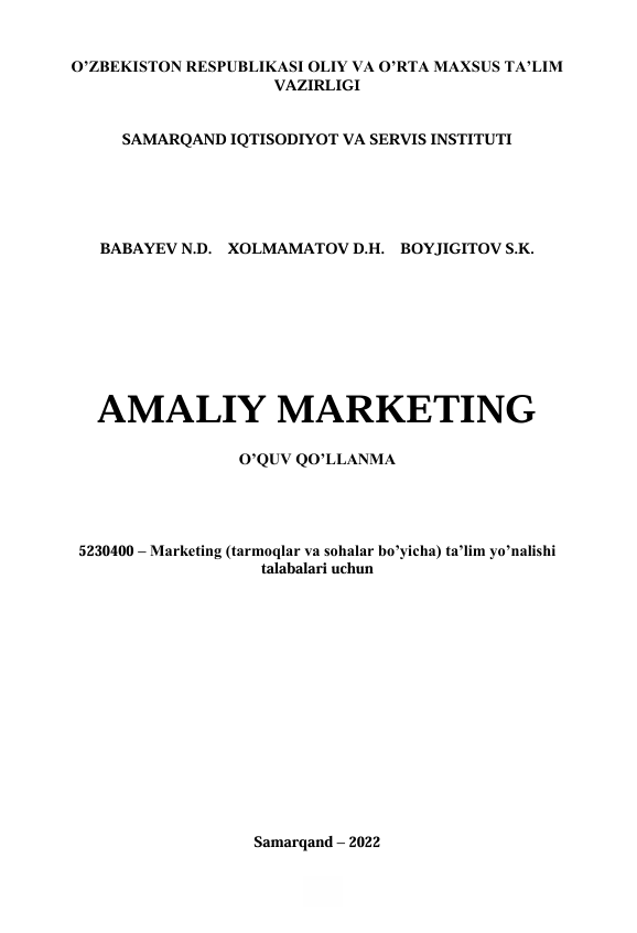  Amaliy marketing. O'quv qo'llanma. N.D.Babayev, D.H.Xolmamatov, S.K.Boyjigitov. Samarqand-2022
