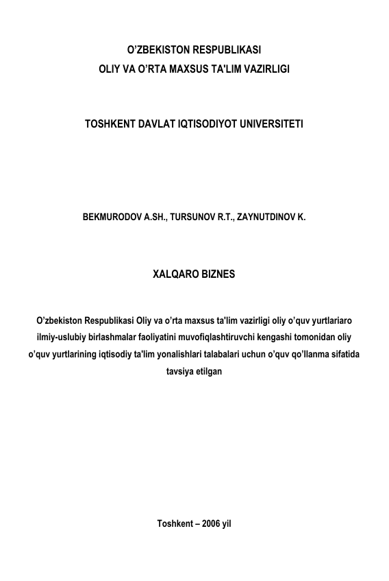 Xalqaro biznes. O'quv qo'llanma. A.SH.Bekmurodov va boshqalar. Toshkent-2006